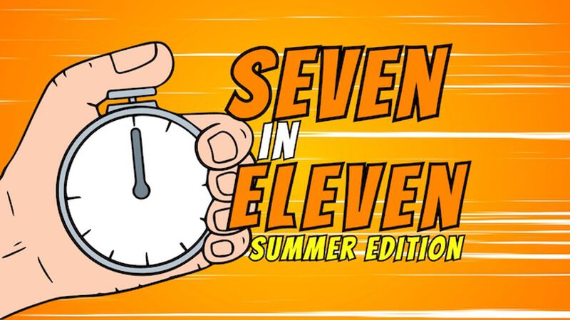 Seven In Eleven: Summer Edition